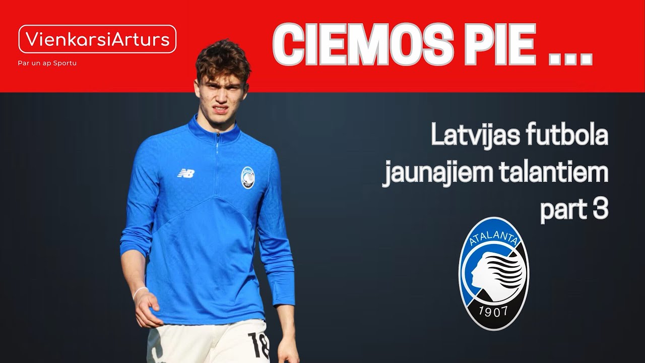 Kurš teica ka Latvijā nav futbola talantu? | J. Olijars no vieglatlētikas līdz Atalantas akadēmijai
