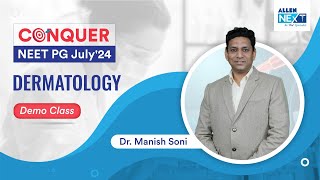 CONQUER NEET PG 2024 | Dermatology Demo Class by Dr. Manish Soni screenshot 5