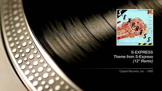 S-EXPRESS - Theme From S-Express (12'' Remix)