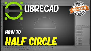 LibreCAD How To Half Circle screenshot 4