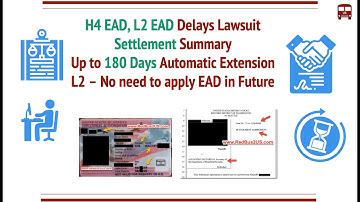 H4 EAD, L2 EAD Delays Lawsuit Settlement - 180 Days Automatic Extension, L2 Status to work