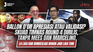 OFFSIDE DUO #278: BALLON D'OR APPRECIATION OR VALIDATION? INDONESIAN NATIONAL TEAM SQUAD ROUND 4 ...