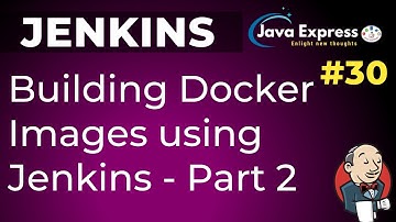 #30.Jenkins - How to create docker image in Jenkins | Docker Integration | Part 2 @JavaExpress