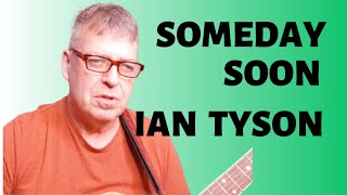 Video thumbnail of "Ian Tyson Guitar Lesson:  Someday Soon"