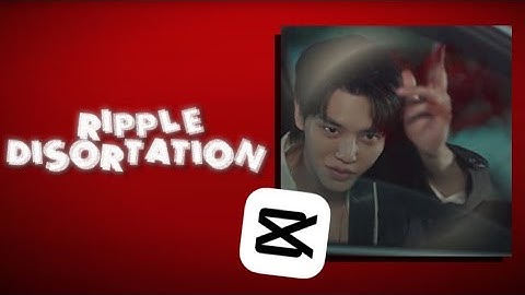 how to do ripple disortation/water drop effect on capcut | tutorial