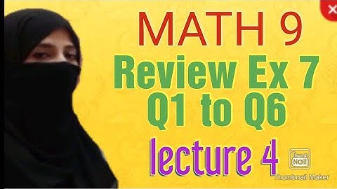 Review Ex 7 || Math Class 9 || Ocean of Knowledge