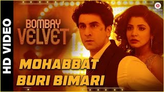 Mohabbat Buri Bimari | Bombay Velvet | Ranbir - Anushka | Amit Trivedi (The Mikey McCleary Remix)