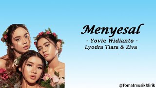 Download Lagu Lirik lagu Menyesal - Lyodra, Tiara Andini dan Ziva ( musik terbaru 2023 ) MP3