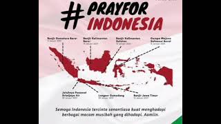 #STORYWA #STORYTERBARU #STORYBAPER   PRAY FOR INDONESIA 2021 STATUS WA SEDIH MENGHADAPI BENCANA 2021