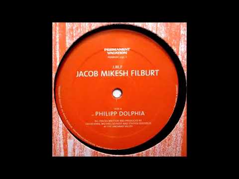 Jacob, Mikesh, Filburt - Philipp Dolphia [PERMVAC095-1]