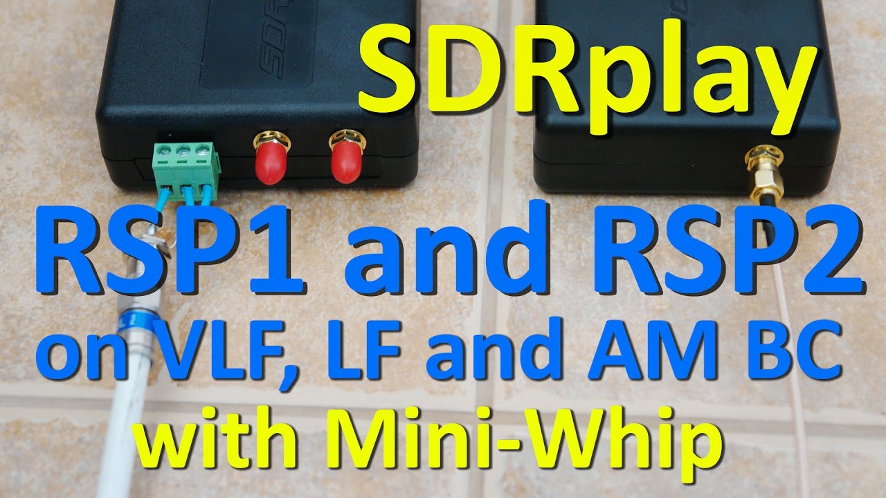 SDRplay RSP1 and RSP2 receiving VLF LF and AM BC with Mini-Whip