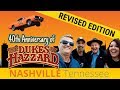 The Dukes of Hazzard 40th Anniversary in Nashville REVISED EDITION