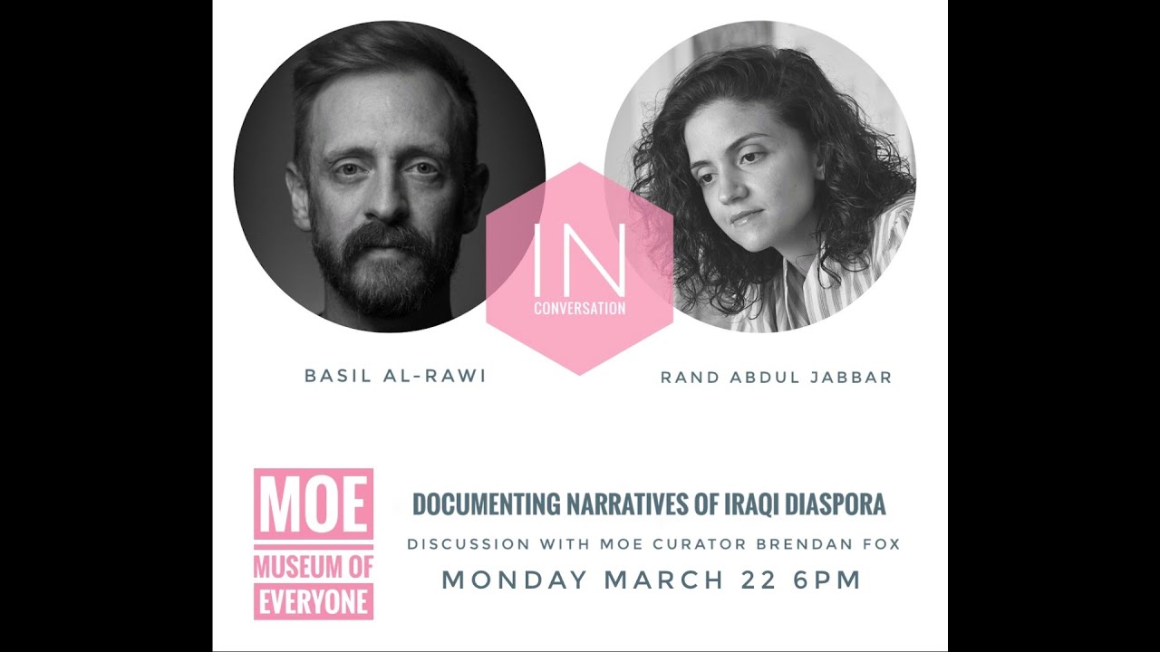 Documenting Narratives of Iraqi Diaspora - Artists Rand Abdul Jabbar & Basil Al-Rawi