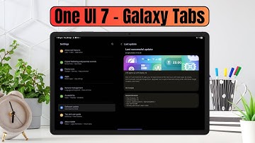 One UI 7 for Samsung Galaxy Tab S 10 / S 9 / S 8 / S 9 FE etc. New Features !