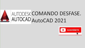 DESFASE (comando) | AutoCAD 2021