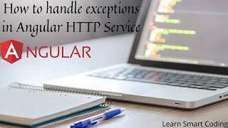 How to handle exceptions in Angular HTTP Service | Angular for Beginners | Learn Smart Coding