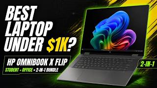 Best laptop for Student/Office under $1k HP Omnibook X flip - 2 in 1 Bundle