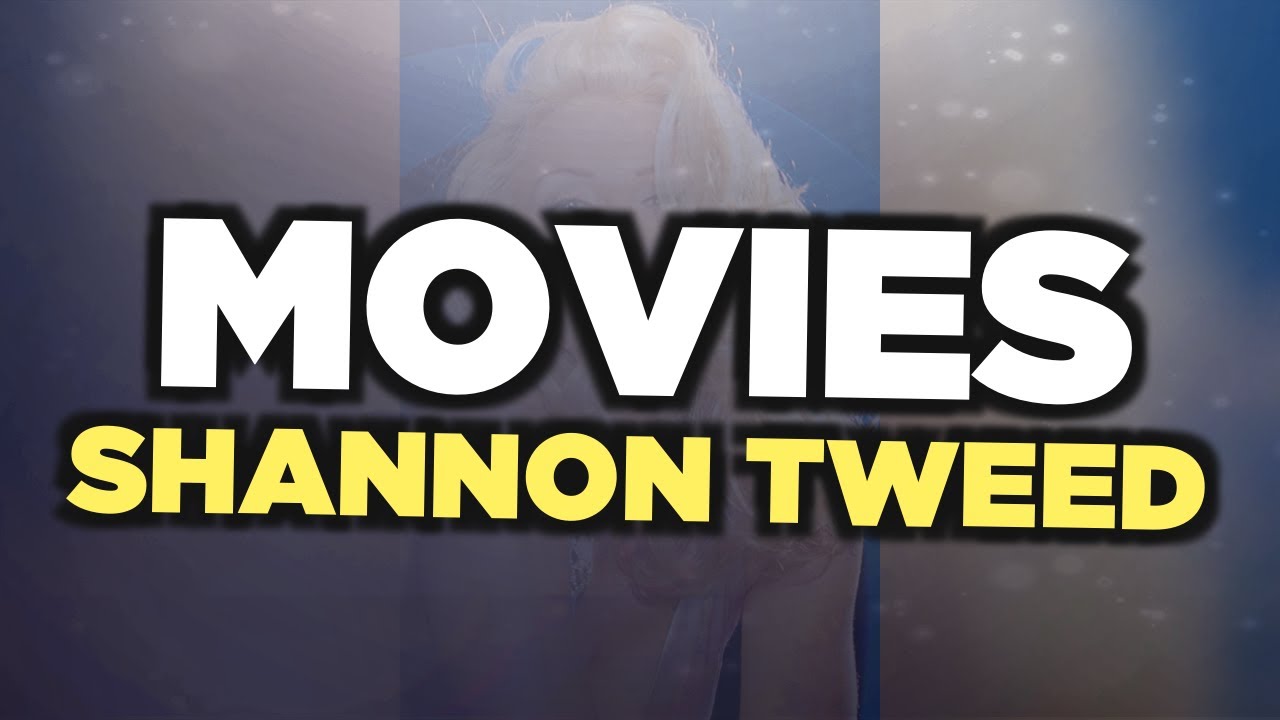 Best Shannon Tweed Movies