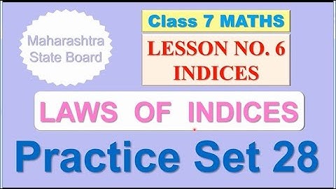 Class 7 Maths Lesson 6 Indices Practice set 28 Maharashtra Board
