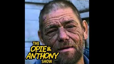 Opie & Anthony: Tippy Tom #2 - Shelter Me (April 2...