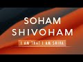 Soham shivoham  awaken your spirit extremely powerful  powerful kundalini awakening meditation