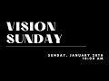 Vision sunday  january 28 2024