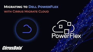 Migrating to Dell PowerFlex