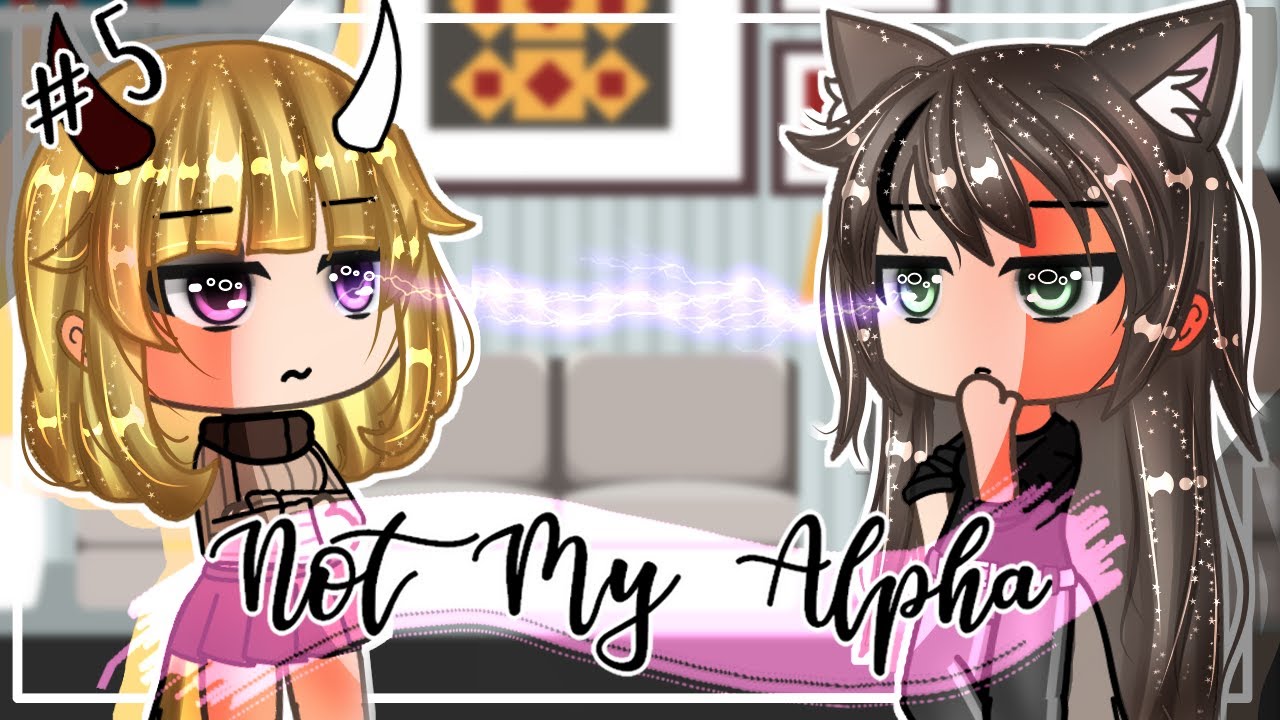 Not my Alpha (Original Story Line) | Ep.05 