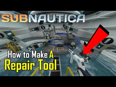 Subnautica - How to make a Repair Tool