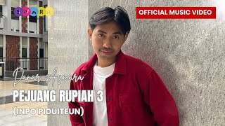PEJUANG RUPIAH 3 (INPO PIDUITEUN) - DANAR ASMARA (OFFICIAL MUSIC VIDEO)