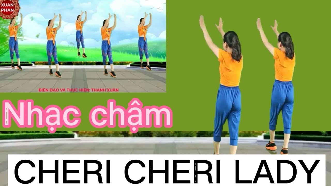 Nhạc chậm: 🌺CHERI CHERI LADY🌺 (BIÊN ĐẠO MỚI NHẤT - SÔI ĐỘNG - DỄ TẬP)