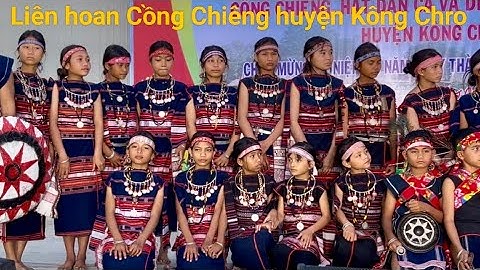 Liên hoan Cồng Chiêng huyện Kông Chro