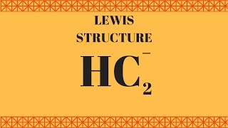 HC2- Lewis Structure