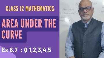 Class 12 mathematics|ex 6.7 Q1, 2,3,4,5 | area under the curve | explained step by step