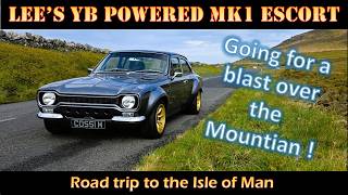 Taking my Cosworth powered Mk1 Escort for a little blast over the mountain at the Isle of Man :-)
