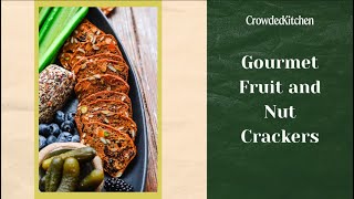 Gourmet Fruit and Nut Crackers