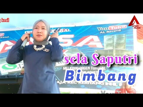 Dangdut orgen tunggal _ Bimbang_ sela Saputri