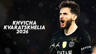 Khvicha Kvaratskhelia 2026 - Incredible Skills, Goals Assists - Hd