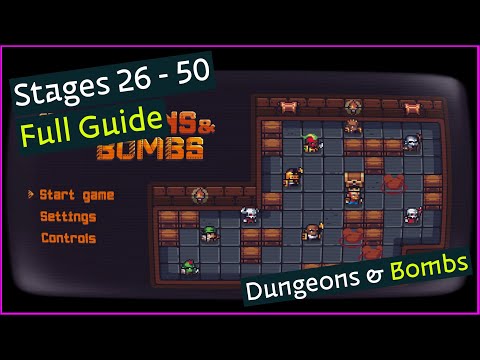Stages 26 - 50 - No Glitch/Exploit - Platinum Trophy Walkthrough - Dungeons u0026 Bombs