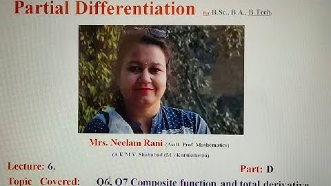 lecture 6:  part D|composite function and change of variable |partial differentiation|B.Sc.,B.Tech