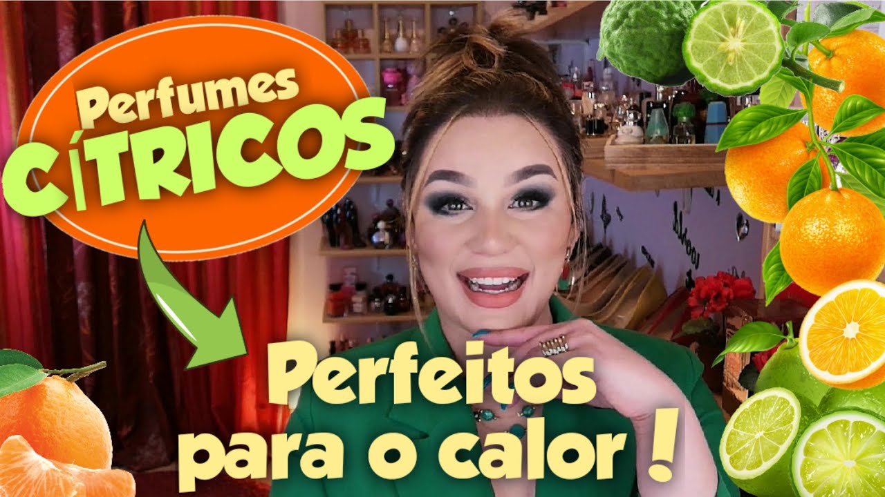 A família dos CÍTRICOS, na perfumaria! 🍋🍊