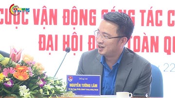 CHUYỂN ĐỘNG I Phát động sáng tác ca khúc tuyên truyền Đại hội Đoàn toàn quốc lần thứ XII