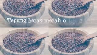 Resep mpasi tunggal bubur beras merah untuk bayi 6 bulan keatas