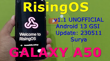 RisingOS v1.1 UNOFFICIAL for Galaxy A50 Android 13 GSI Update: 230511