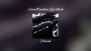 Şam & Laçin - Kendine İyi Bak (Slowed + Reverb)