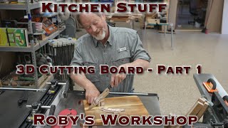 3D Cutting Board   Part 1