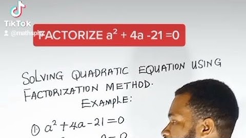 @vindalsacademy.QUADRATIC EQUATION. FACTORIZE METHOD. FACTORIZE a²+4a-21=0