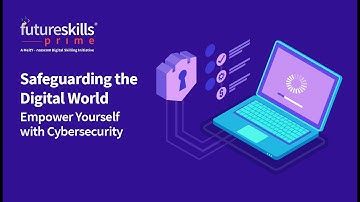 Demystifying Cyber Security Masterclass | FutureSkills Prime