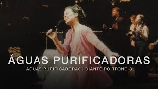 Águas Purificadoras | DVD Águas Purificadoras | Diante do Trono