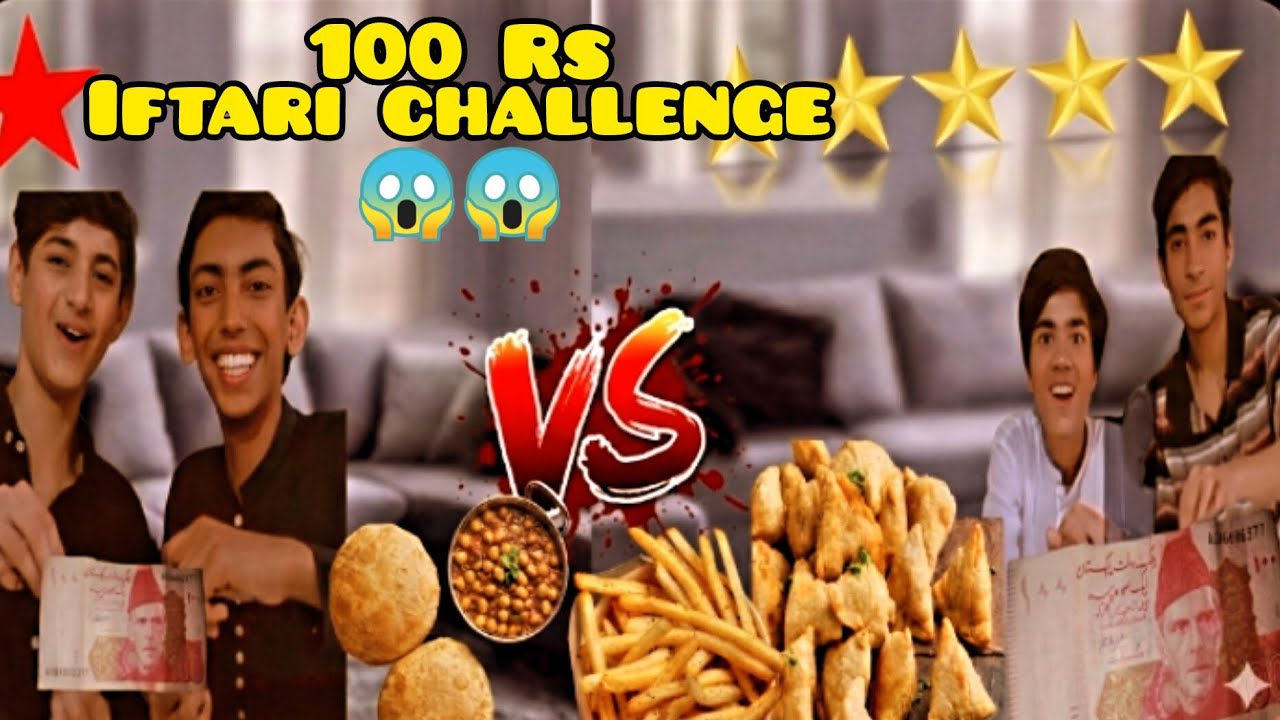 100 Rs Iftari challenge  💸😳|| Two Teams face off